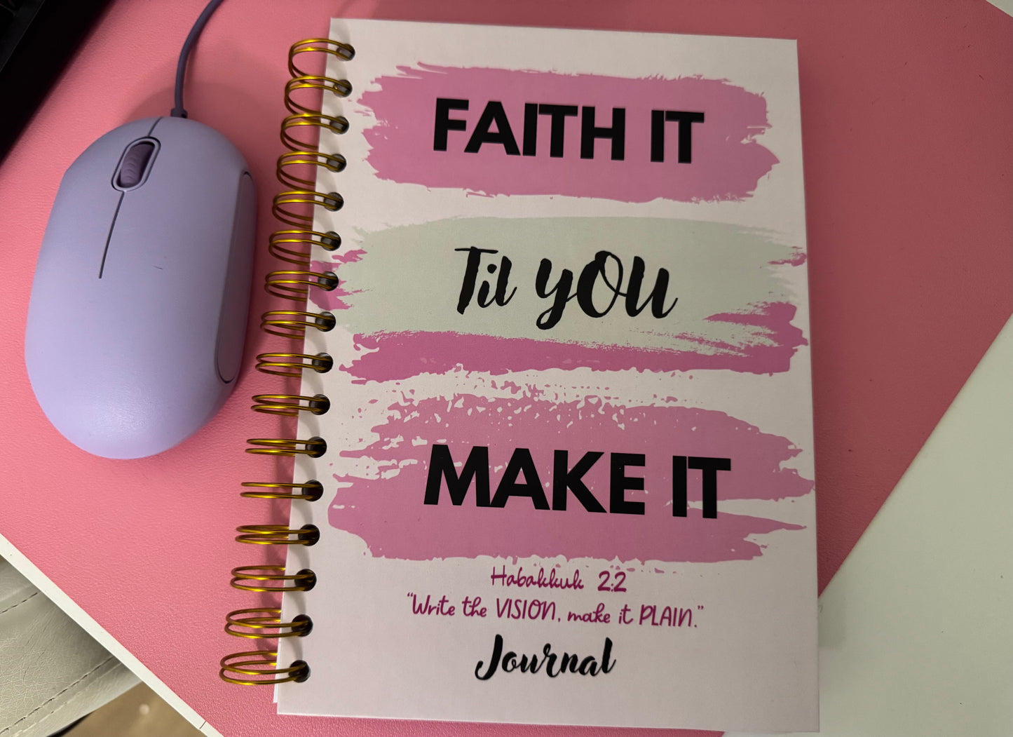 Faith It Til You Make It™ Notebook Lined for Purpose. Built on Faith.