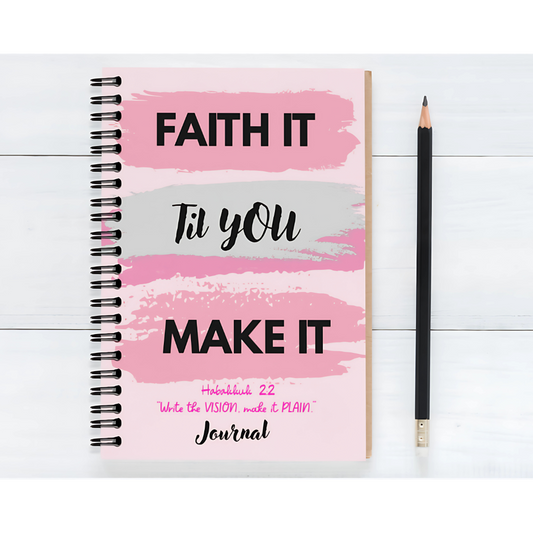 Faith It Til You Make It™ Notebook Lined for Purpose. Built on Faith.